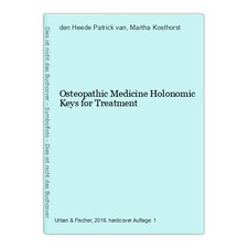 Osteopathic Medicine Holonomic Keys for Treat...
