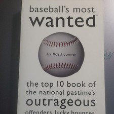 Floyd Conner Baseball's Most Wanted Paperback 2000 Potomac Books Most Wanted