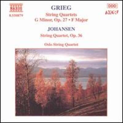Grieg: String Quartet in G minor, Op. 27; String Quartet in F major; Johansen: