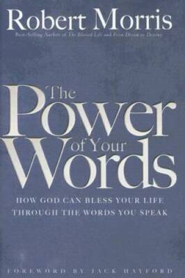 The Power of Your Words: How God Can Bless Your Life Through The Words Yo - GOOD
