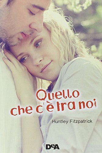 Libro - Quello che c'è tra noi - Fitzpatrick, Huntley