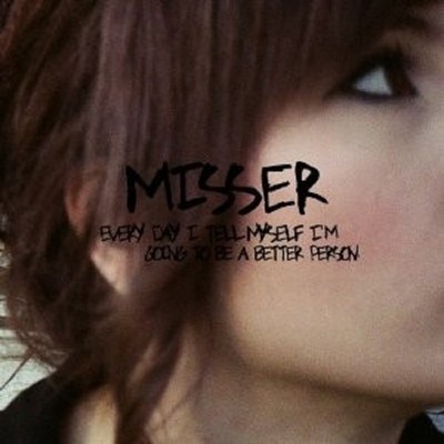 MISSER - EVERY DAY I TELL MYSELF I'M GOING TO BE A BETTER PERSON  CD  ROCK  NEU