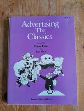 Advertising The Classics arranged for Piano Duet by Roy Slack book 1 - piano