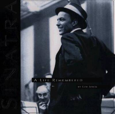 Sinatra a Life Remembered - Hardcover By Irwin, Lew - VERY GOOD