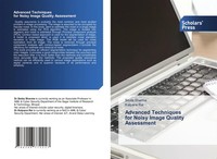 Smita Sharma (U. A.) | Advanced Techniques For Noisy Image Quality Assessment