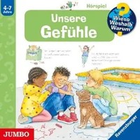 Wieso?Weshalb?Warum? Unsere GefüHle | Sonja Szylowicki | Deutsch | Audio-Cd