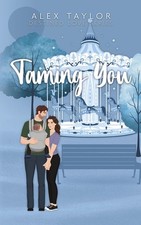 Taming You by Alex Taylor Paperback Book