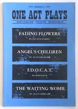 Australian Theatre Workshop One Act Plays #6 i.d.o.c.a.t fading flowers +