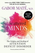 Scattered Minds | Gabor Maté | englisch