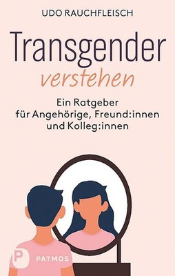 Transgender verstehen Udo Rauchfleisch