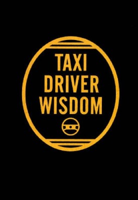 Taxi Driver Wisdom - Hardcover By Mickenberg, Risa - VERY GOOD