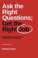 Ask The Right Questions; Get The Right Job Edward Barr Taschenbuch Englisch 2021