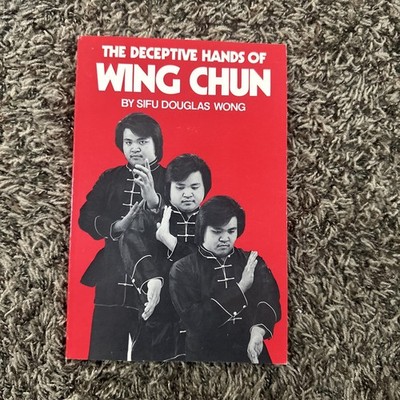 Vtg Kung Fu Book The Deceptive Hands of Wing Chun Signed WONG