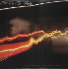 TV on the Radio - Desperate Youth Blood Thirsty Babes [New Vinyl LP]