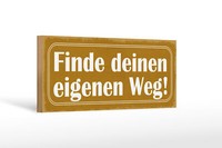 Holzschild Spruch 27X10Cm Finde Deinen Eigenen Weg Holz Deko Schild Wooden Sign