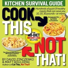 Cook This, Not That!: Kitchen Survival Guide - Paperback - VERY GOOD