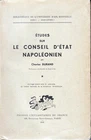 C1 NAPOLEON Durand ETUDES SUR LE CONSEIL D ETAT NAPOLEONIEN 1949