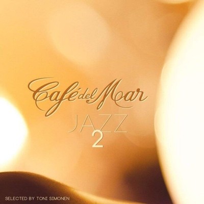 Cafe Del Mar / Jazz 2 = Jakatta/Hint/Gelka...= CD ALBUM = NU JAZZ DOWNTEMPO