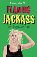 Alexander G. J. | Flaming Jackass | Taschenbuch | Englisch (2016)
