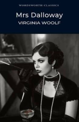 Mrs. Dalloway (Wordsworth Classics) - Paperback By Virginia Woolf - VERY GOOD