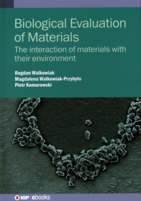 Biological Evaluation Of Materials: The Interaction Of Materials With Their...