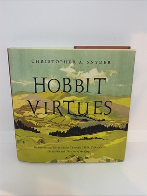 Hobbit Virtues Christopher A Snyder JRR Tolkien Virtue Ethics 2020 HCDJ Pegasus