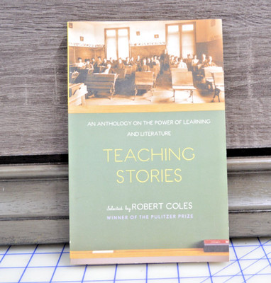 Teaching Stories: An Anthology on the Power of Learning and Literature