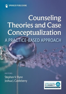 Counseling Theories and Case Conceptualization - 9780826182913