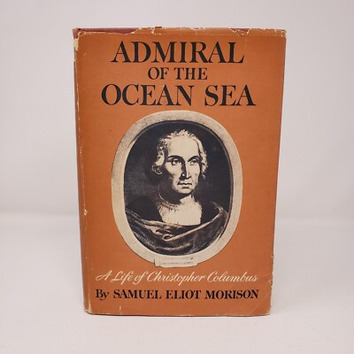 #ad #ad Admiral of the Ocean Sea by Samuel Eliot Morison 1st Ed 1942 Illus. HC DJ $24.99