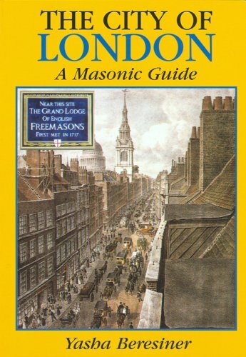 The City of London: A Masonic Guide by Beresiner, Yasha Paperback Book The Fast - Picture 1 of 2
