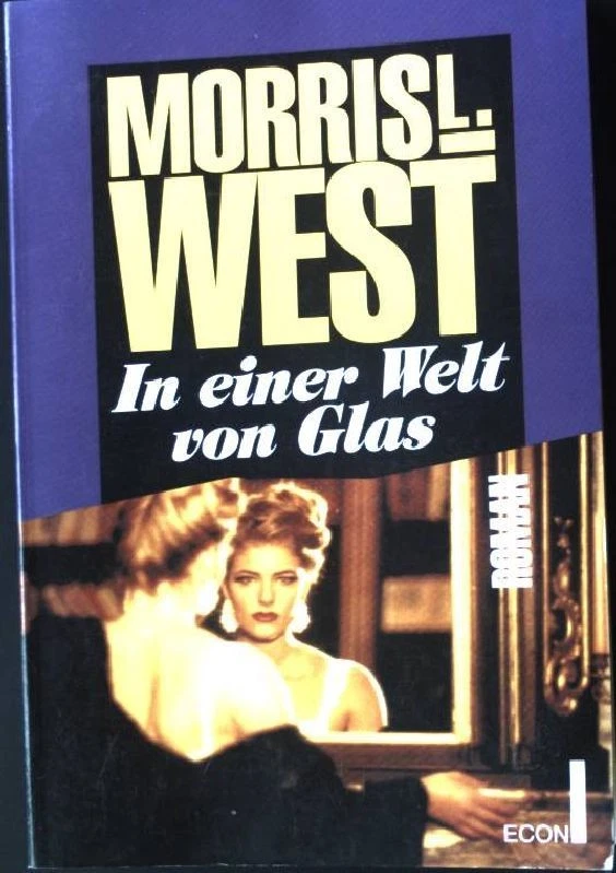 In einer Welt von Glas : Roman. Econ ; 27293 : ECON-Unterhaltung West, Morris L. - Bild 1 von 1
