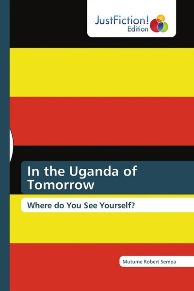 Mutume Robert Sempa | In The Uganda Of Tomorrow | Taschenbuch | Englisch (2022)-image