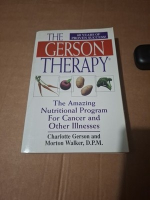 The Gerson Therapy Charlotte Gerson Morton Walker Cancer Health Softcover Book