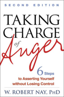Taking Charge of Anger, Second Edition: Six Steps to Asserting Yourself w - GOOD