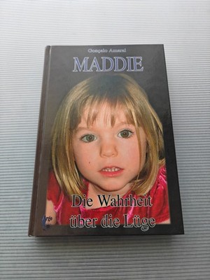MADDIE - Die Wahrheit über die Lüge von Goncalo Amaral (2009, Gebunden) - Buch