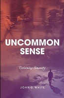 John White | Uncommon Sense | Taschenbuch | Englisch (2019) | Coventry Press