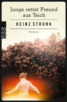 Junge rettet Freund aus Teich von Strunk, Heinz | Buch | Zustand gut