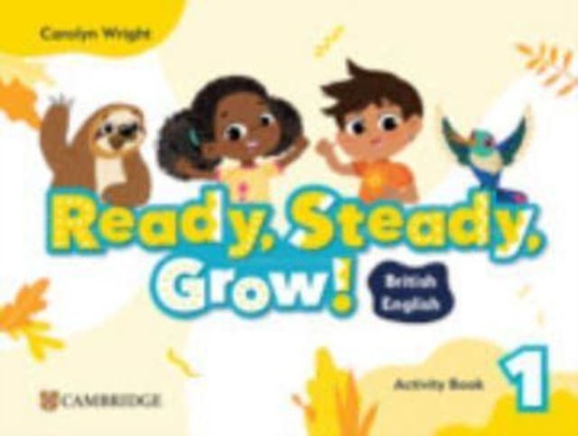 Ready Steady Grow Level 1 Activity Book British English by Carolyn Wright