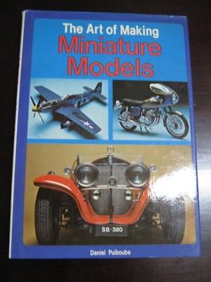 The Art of Making Miniature Models Daniel Puiboube 1979 with DJ