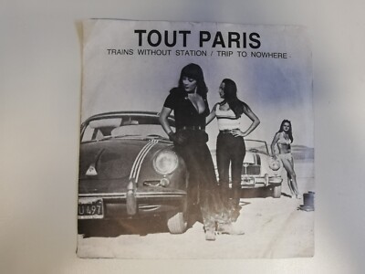 Seltene Single * Tout Paris * Trains Without Station * Trip To Nowhere * Vinyl *