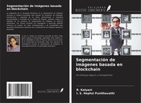 SegmentacióN De ImáGenes Basada En Blockchain Un Enfoque Seguro Y Transparente