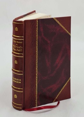 Is Hell Eternal Or Will God'S Plan Fail? 1931 [Leather Bound]