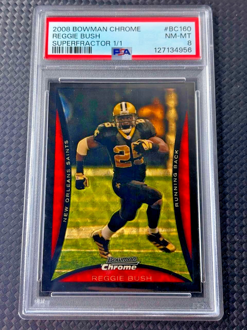2008 Bowman Chrome REGGIE BUSH TRUE SUPERFRACTOR 1/1 PSA 8 SAINTS