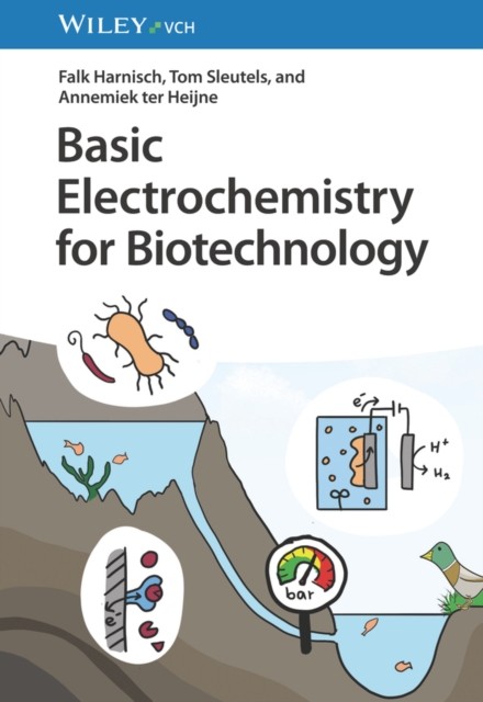 Basic Electrochemistry for Biotechnology by Annemiek ter Heijne (Paperback Book)