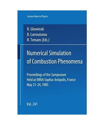 Numerical Simulation of Combustion Phenomena: Proceedings of the Symposium Held 