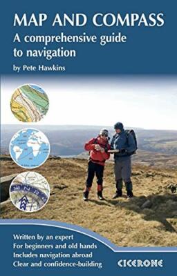 Map and Compass (Cicerone Techniques Guide) By Pete Hawkins