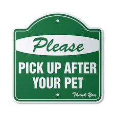 Please Pick Up After Your Pet Plastic Novelty Sign
