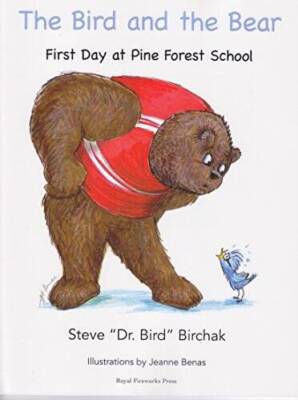 The Bird and the Bear - First Day at Pine Forest School - Paperback - GOOD