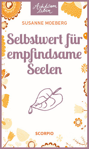 Thumbnail - Susanne Moeberg; Knut Krüger / Selbstwert Für Empfindsame Seelen