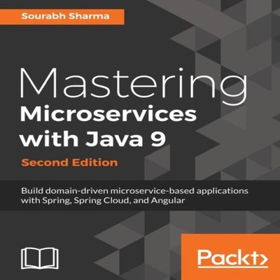 Mastering Microservices with Java 9 Sourabh Sharma Paperback Pack